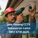Jasa Pasang CCTV Kebayoran Lama