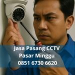 Jasa Pasang CCTV Pasar Minggu