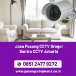 Jasa Pasang CCTV Grogol