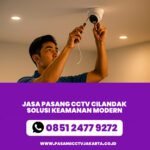 Jasa Pasang CCTV Cilandak