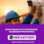 Pasang CCTV Petogogan