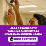 Pasang CCTV Tanjung Duren Utara