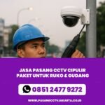 Jasa Pasang CCTV Cipulir